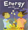 Energy: Heat, Light, and Fuel by Darlene R Stille