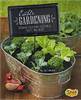 Edible Gardening: Growing Your Own Vegetables, Fruits, and More by Lisa J Amstutz