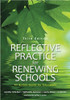 Reflective Practice for Renewing Schools: An Action Guide for Educators by Jennifer York-Barr