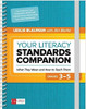 Your Literacy Standards Companion, Grades, 3-5: What They Mean and How to Teach Them by Leslie A Blauman