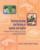 Teaching Reading and Writing in Spanish and English in Bilingual and Dual Language Classrooms by Yvonne S Freeman