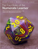 The Four Roles of the Numerate Learner: Effective Reaching and Assessment Strategies to Help Students Think Differently about Mathematics by Mary Fiore