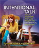 Intentional Talk: How to Structure and Lead Productive Mathematical Discussions by Elham Kazemi