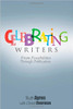 Celebrating Writers: From Possibilities to Publication by Ruth Ayres