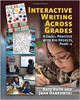 Interactive Writing Across Grades: A Small Practice with Big Results by Kate Roth