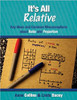 It's All Relative: Key Ideas and Common Misconceptions about Ratio and Proportion, Grades 6-7 by Anne Collins