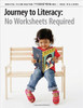 Journey to Literacy: No Worksheets Required by Krista Flemington