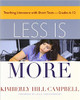 Less Is More: Teaching Literature with Short Texts, Grades 6-12 by Kimberly Hill Campbell