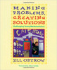 Making Problems, Creating Solutions: Challenging Young Mathematicians by Jill Ostrow