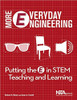 More Everyday Engineering: Putting the E in STEM Teaching and Learning by Richard H Moyer