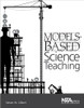 Models-Based Science Teaching by Steven W Gilbert