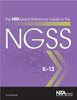 The NSTA Quick-Reference Guide to the NGSS, K-12 by Ted Willard