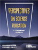 Perspectives on Science Education: A Leadership Seminar by Rodger W Bybee