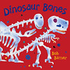 Dinosaur Bones by Bob  Barner