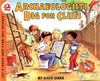 Archaeologists Dig for Clues by Kate Duke