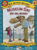 Museum Day/Dia del Museo by Sindy McKay 