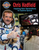 Chris Hadfield: Inspiring New Generations to Explore Space (Paperback) by Diane Dakers