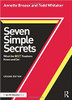 Seven Simple Secrets: What the BEST Teachers Know and Do! by Annette Breaux