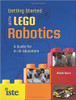 Getting Started with Lego Robotics: A Guide for K-12 Educators by Mark Gura