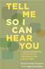 Tell Me So I Can Hear You: A Developmental Approach to Feedback for Educators by Eleanor Drago-Severson