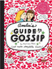 Amelia's Guide to Gossip: The Good, the Bad, and the Ugly by Marissa Moss