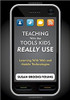 Teaching With the Tools Kids Really Use by Susan Brooks-Young