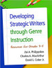 Developing Strategic Writers Through Genre Instruction: Resources for Grades 3-5 by ZoiA Philippakos