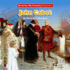 John Cabot by Moira Rose Donahue