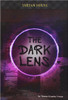 The Dark Lens by Thomas Kingsley Troupe