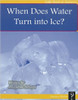 When Does Water Turn Into Ice? by Josephine Selwyn