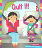 Quit It! (Paperback) by Marie Powell