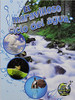 Three Quarters Of Our Earth Is Blanketed By Water. How This Water Is Used, From Bathing To Irrigating Crops Is Addressed. That Water Travels In A Never-Ending Pattern Called The Water Cycle. Tips On How To Conserve Our Most Important Natural Resource Are Included.