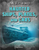 This title looks at haunted ships, planes and cars around the world with paranormal activity that has happened there.