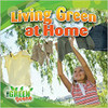 Living Green at Home (Paperback) by Molly Aloian