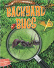 Backyard Bugs by Louise Spilsbury