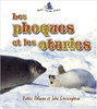 Les Phoques et las Otaries by Bobbie Kalman