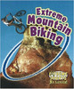 Extreme Mountain Biking (Paperback) by Kelly McAuley