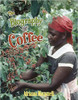 The Biography of Coffee (Paperback) by Adrianna Morganelli