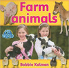 Farm Animals by Bobbie Kalman