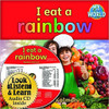 I Eat a Rainbow (With CD) by Bobbie Kalman