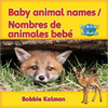 Baby Animal Names/Nombres de Animales Bebe by Bobbie Kalman 