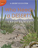 Who Needs a Desert?: A Desert Ecosystem by Karen Patkau