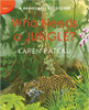 Who Needs a Jungle?: A Rainforest Ecosystem by Karen Patkau