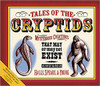 Tales of the Cryptids: Mysterious Creatures That May or May Not Exist by Kelly Milner Halls