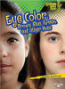 Eye Color: Brown, Blue, Green, and Other Hues by Jennifer Boothroyd