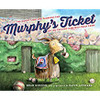 Murphy's Ticket: The Goofy Start and the Glorious End of the Chicago Cubs Billy Goat Curse by Brad Herzog