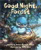 Good Night, Forest by Denise Brennan-Nelson