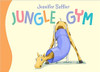Jungle Gym by Jennifer Gordon Sattler
