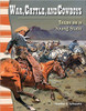 War, Cattle, and Cowboys: Texas as a Young State by Heather E Schwartz