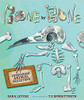 Bone by Bone: Comparing Animal Skeletons by Sara C Levine